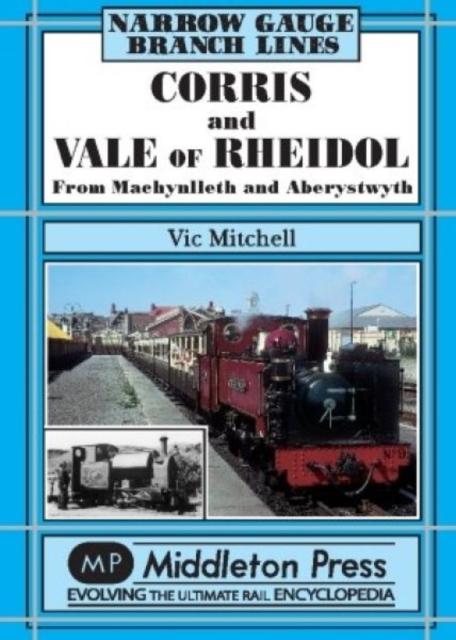 Vorderes Coverbild Corris and Vale of Rheidol