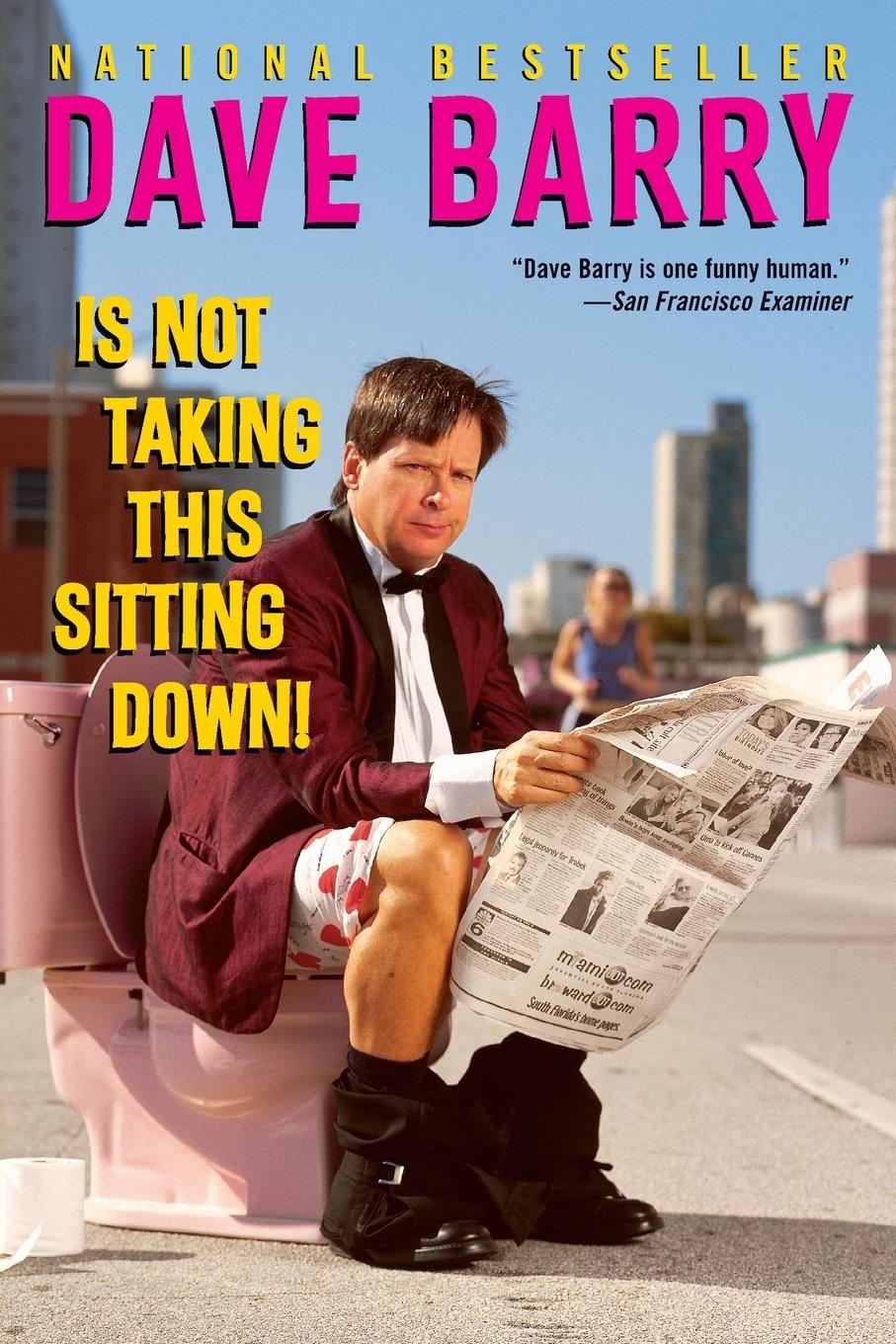 Vorderes Coverbild Dave Barry Is Not Taking This Sitting Down