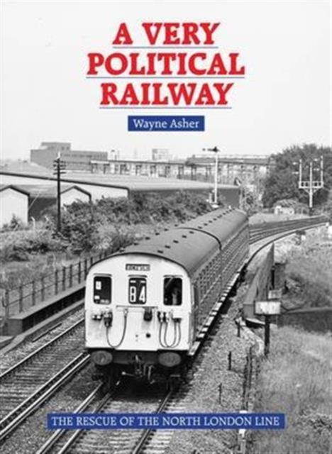 Vorderes Coverbild A Very Political Railway