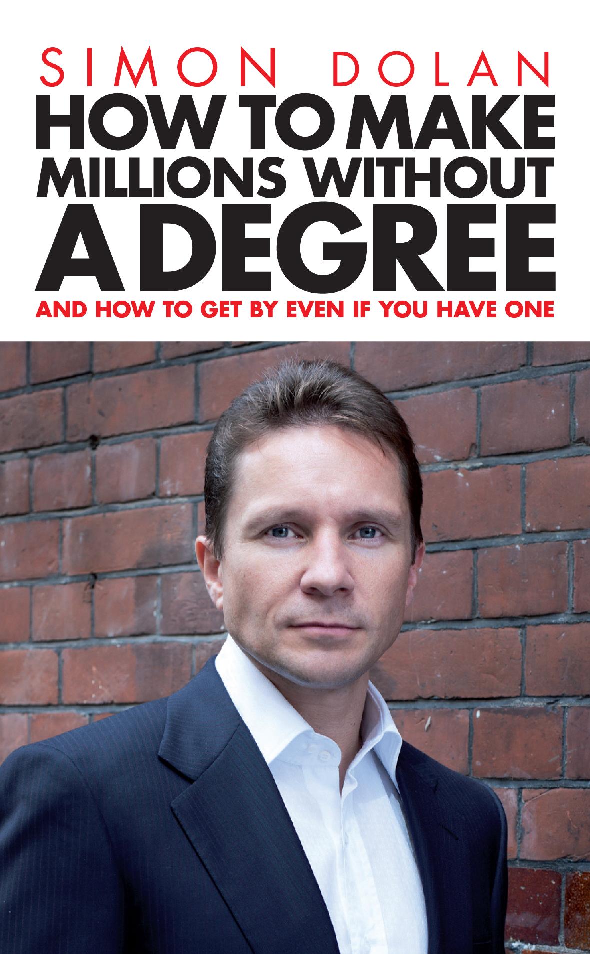 Vorderes Coverbild How To Make Millions Without A Degree