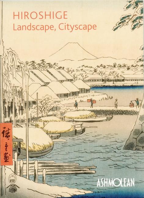 Vorderes Coverbild Hiroshige: Landscape, Cityscape