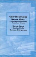 Vorderes Coverbild Only Mountains Never Meet