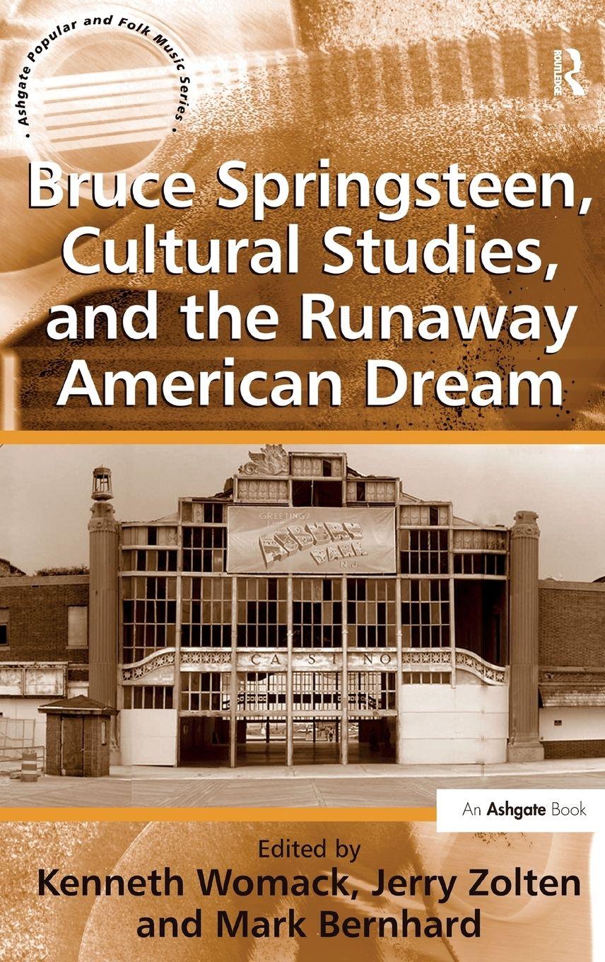 Vorderes Coverbild Bruce Springsteen, Cultural Studies, and the Runaway American Dream