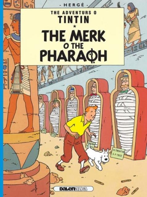 Vorderes Coverbild Tintin: The Merk o the Pharoah