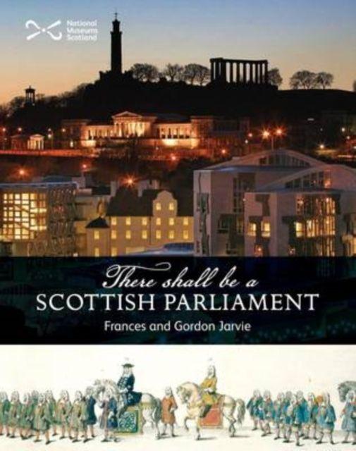 Vorderes Coverbild There Shall be a Scottish Parliament