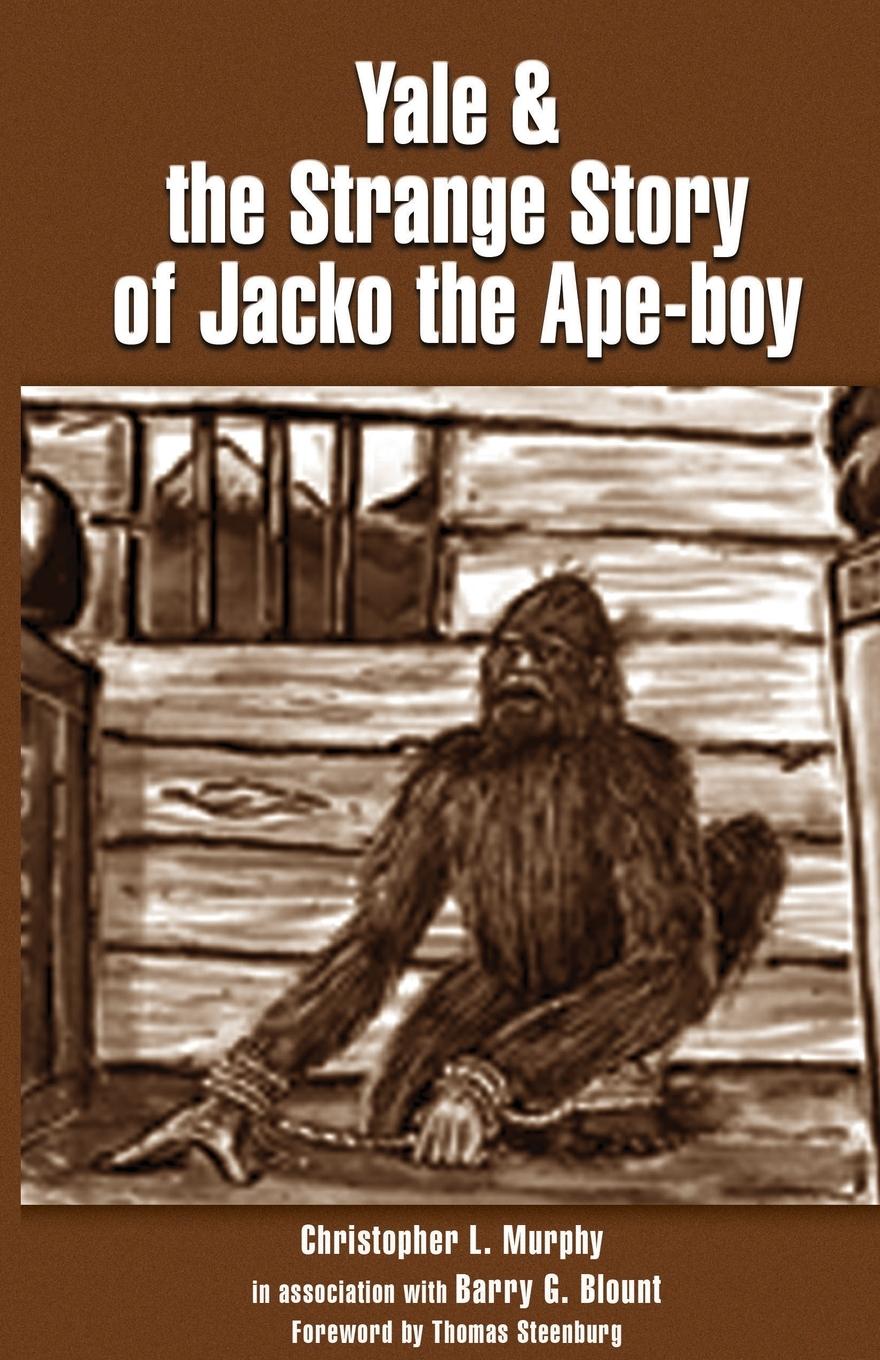 Vorderes Coverbild Yale & the Strange Story of Jacko the Ape-boy