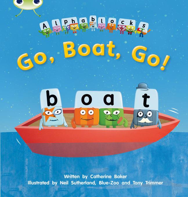 Vorderes Coverbild Bug Club Phonics - Phase 3 Unit 9: Alphablocks Go, Boat, Go!