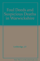 Vorderes Coverbild Foul Deeds and Suspicious Deaths in Warwickshire
