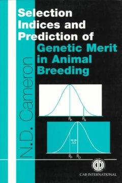 Vorderes Coverbild Selection Indices and Prediction of Genetic Merit in Animal Breeding