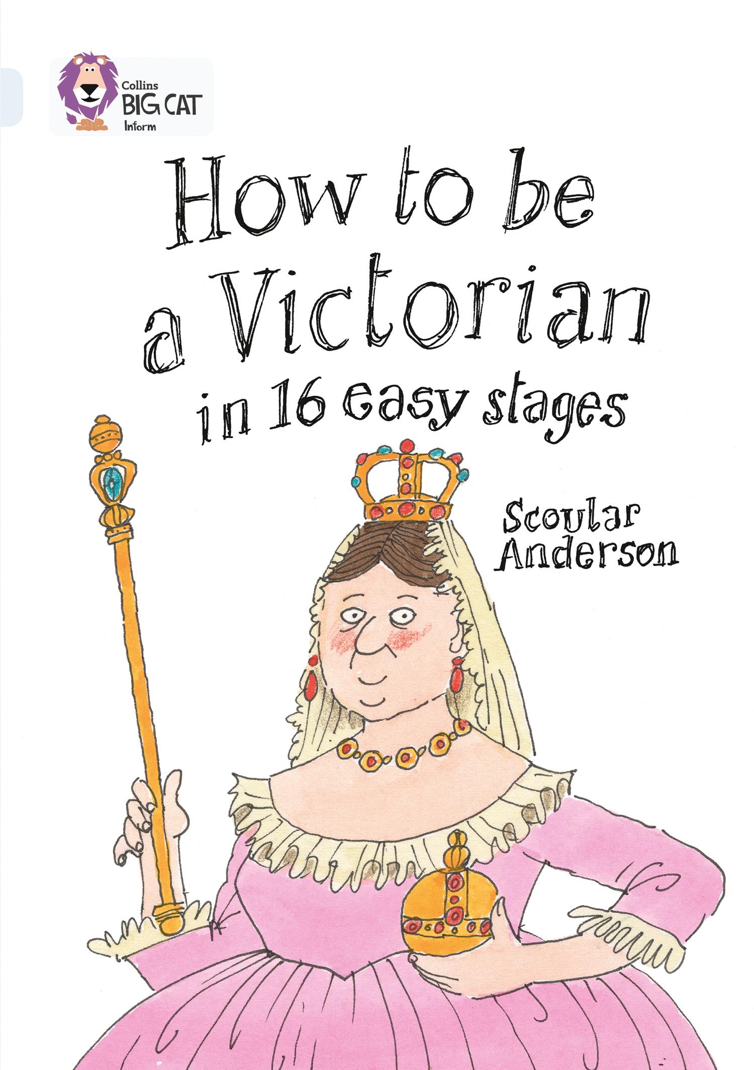 Vorderes Coverbild How to be a Victorian in 16 Easy Stages
