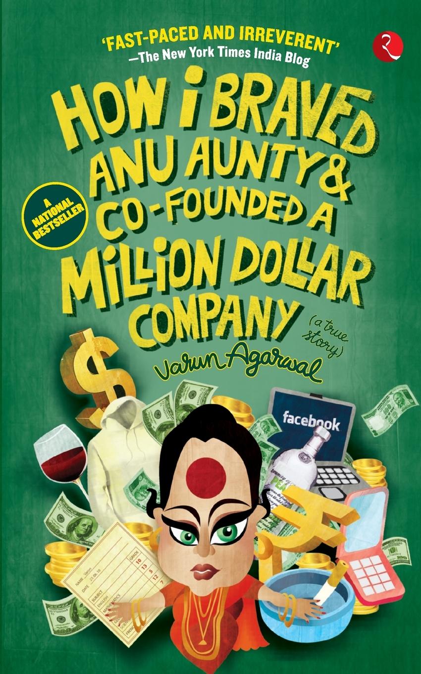 Vorderes Coverbild How I Braved Anu Aunty & Co-Founded a Million Dollar Company