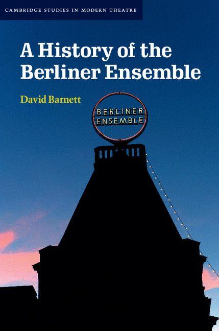 Vorderes Coverbild A History of the Berliner Ensemble