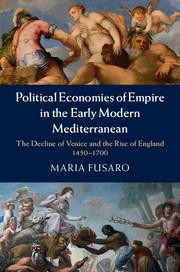 Vorderes Coverbild Political Economies of Empire in the Early Modern Mediterranean