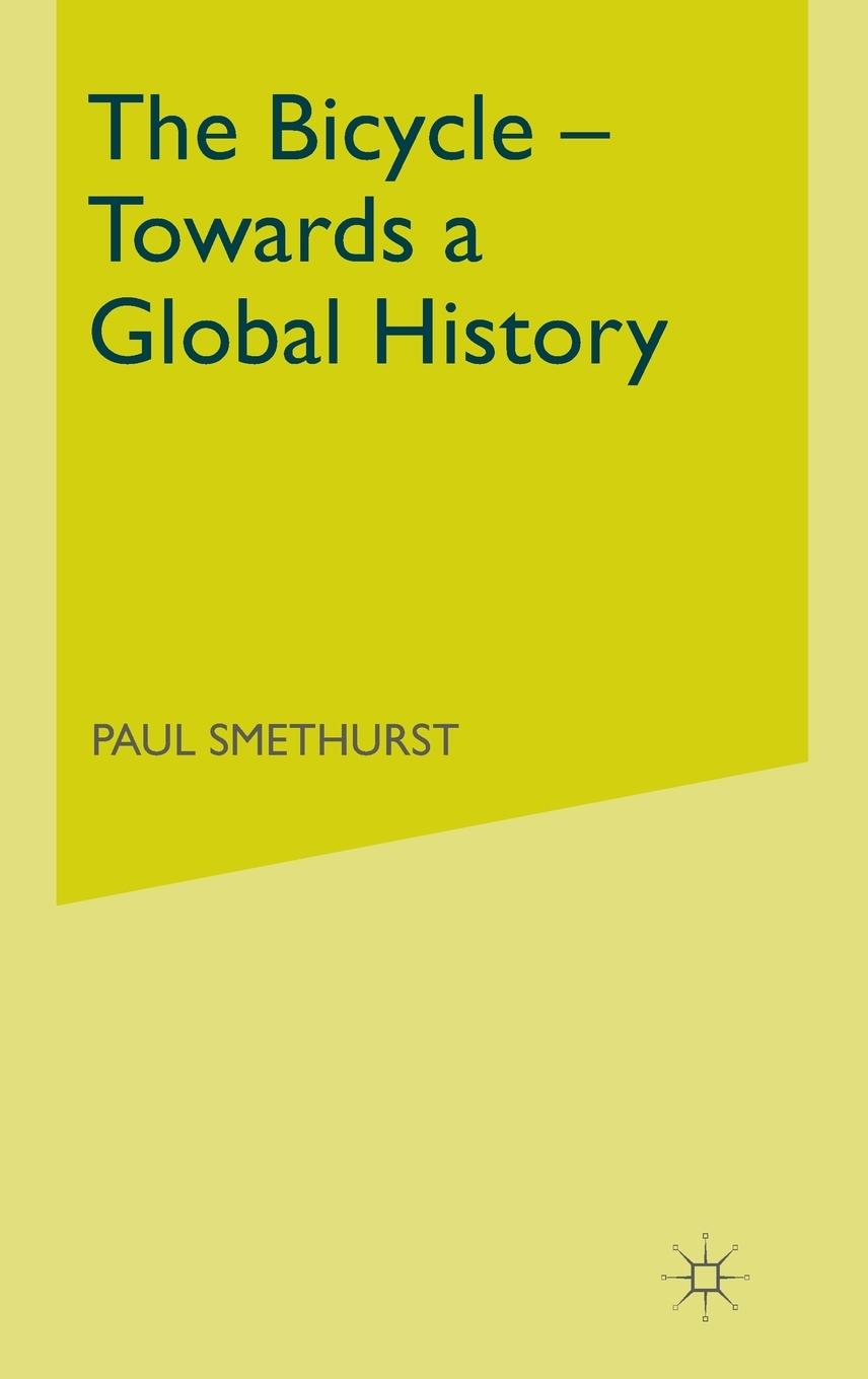 Vorderes Coverbild The Bicycle -- Towards a Global History