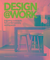Vorderes Coverbild Design at Work: Inspiring Concepts for Contemporary Workspaces