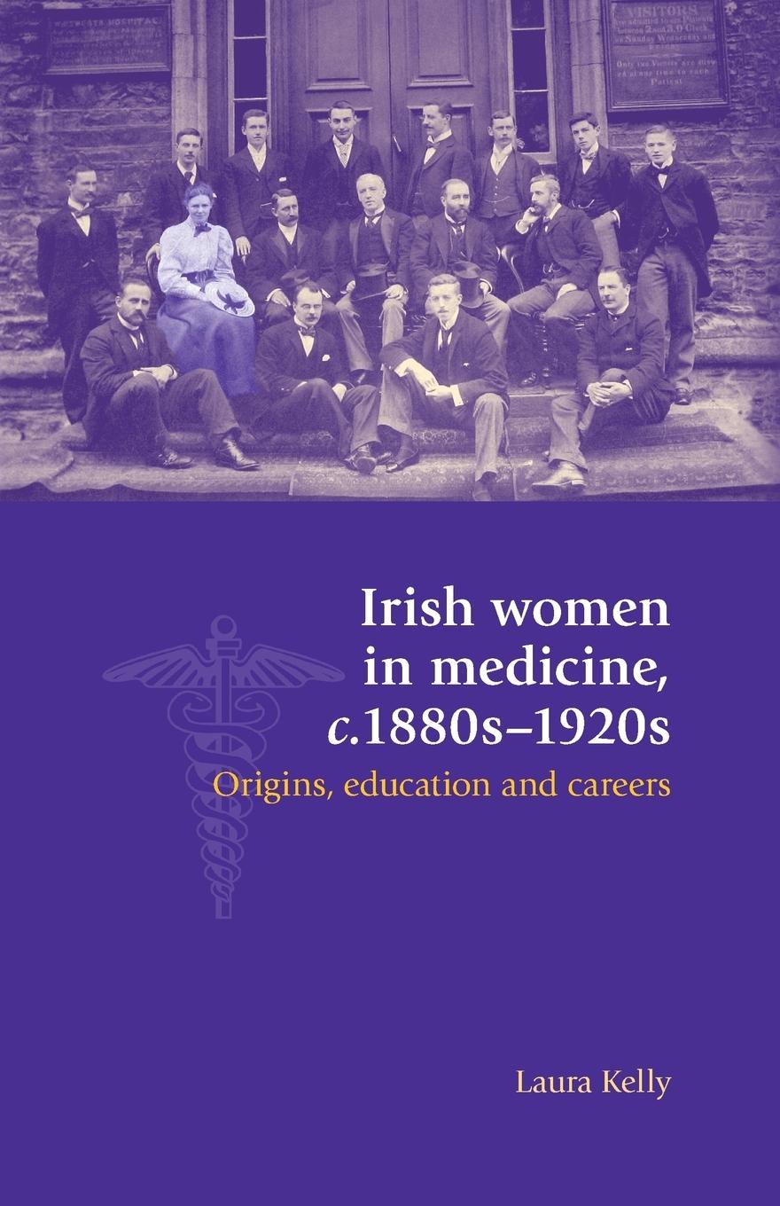 Vorderes Coverbild Irish women in medicine, c.1880s-1920s