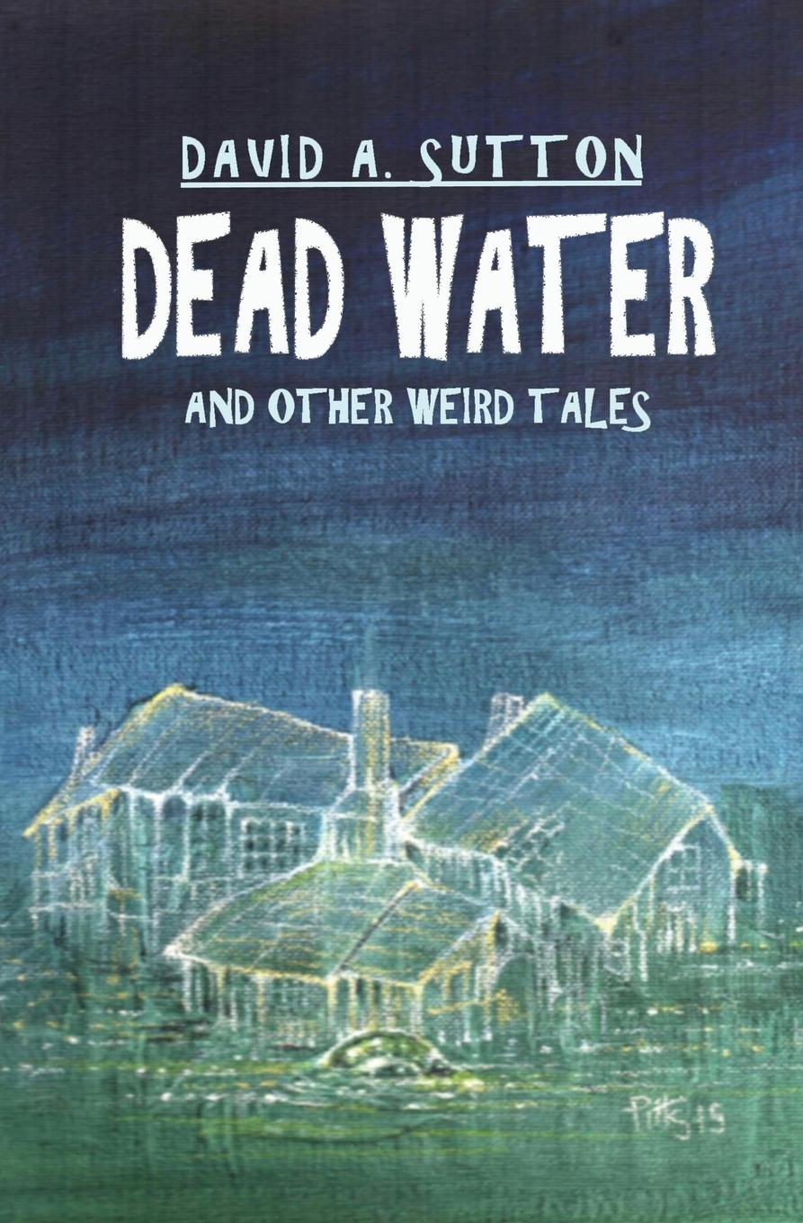 Vorderes Coverbild Dead Water and Other Weird Tales