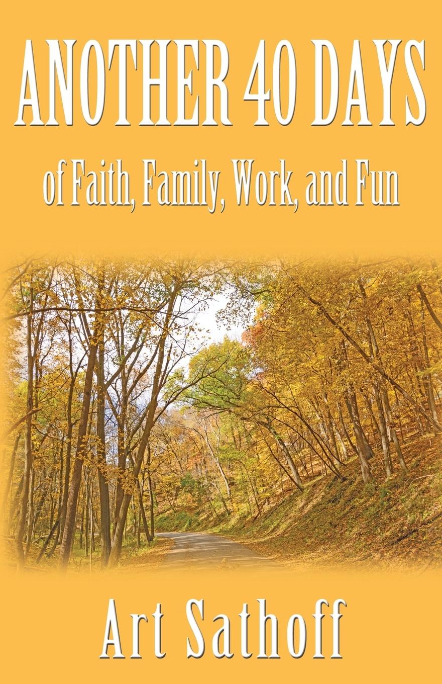 Vorderes Coverbild Another 40 Days - of Faith, Family, Work, and Fun