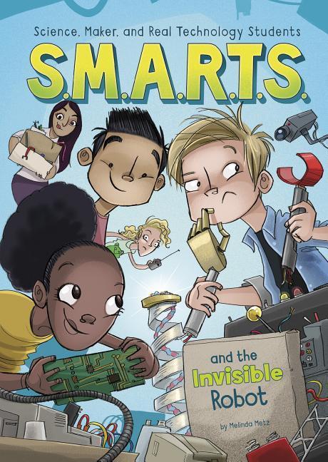 Vorderes Coverbild S.M.A.R.T.S. and the Invisible Robot