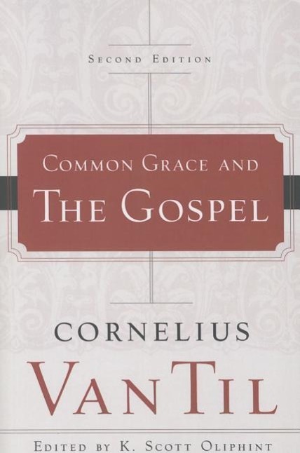 Vorderes Coverbild Common Grace and the Gospel