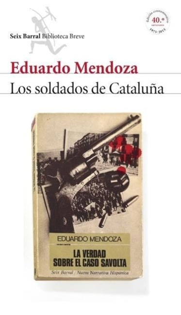 Vorderes Coverbild Los soldados de Cataluña : la verdad sobre el caso Savolta