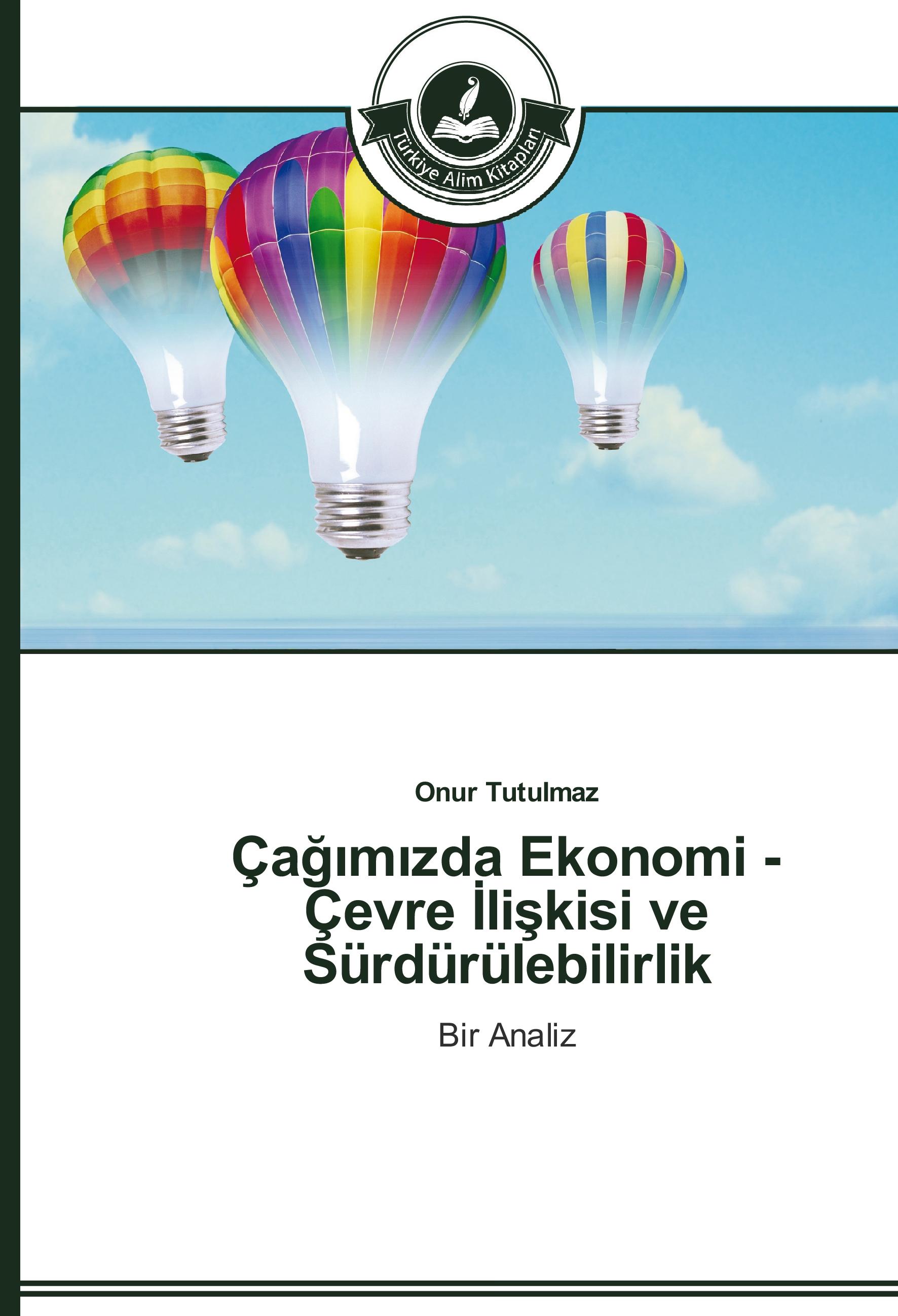 Vorderes Coverbild Çagimizda Ekonomi - Çevre Iliskisi ve Sürdürülebilirlik