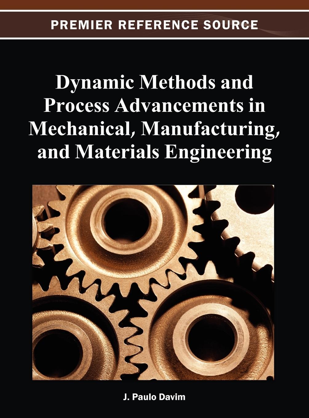 Vorderes Coverbild Dynamic Methods and Process Advancements in Mechanical, Manufacturing, and Materials Engineering