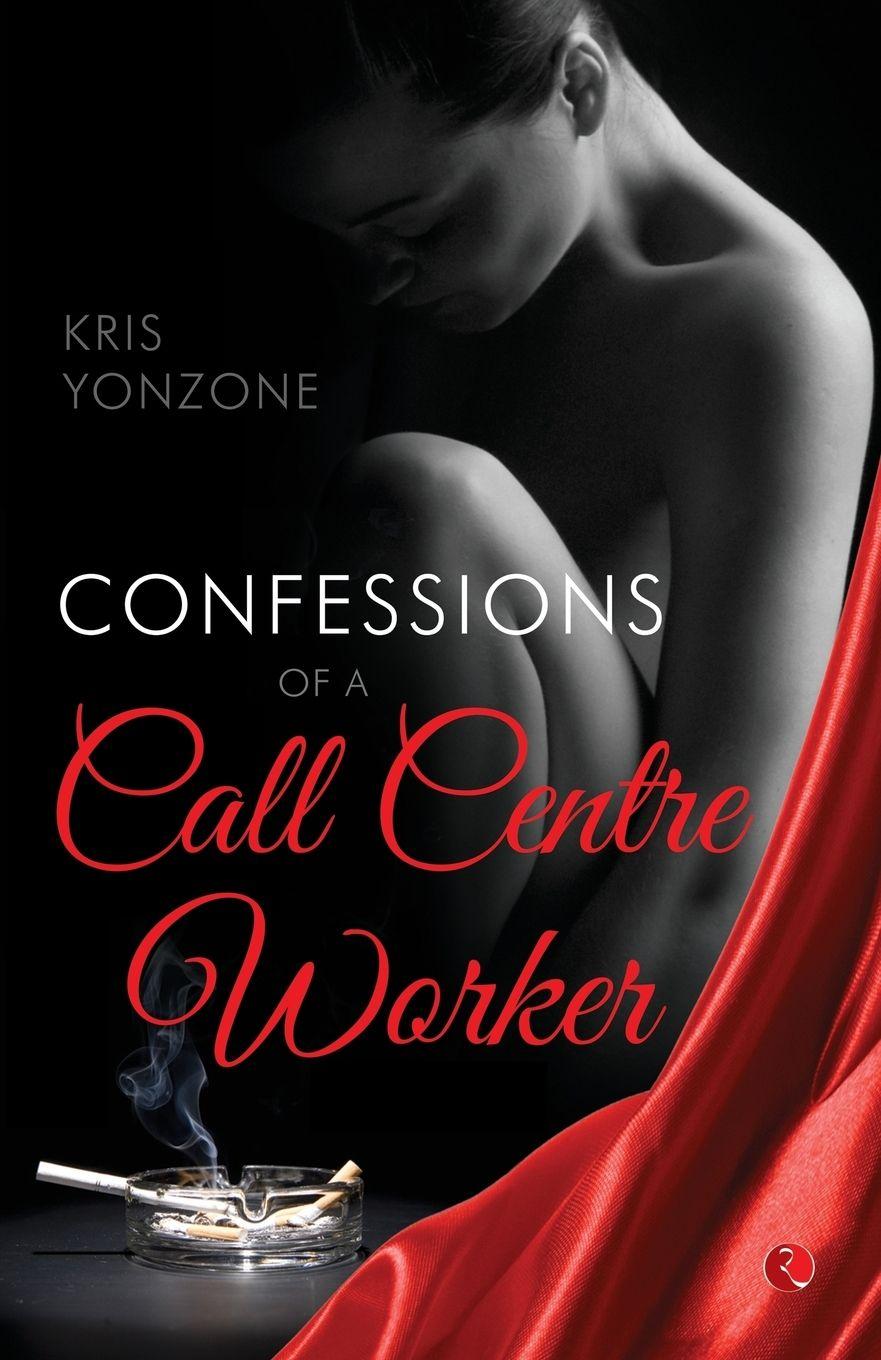 Vorderes Coverbild CONFESSIONS OF A CALL CENTRE WORKER