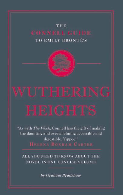 Vorderes Coverbild The Connell Guide To Emily Bronte's Wuthering Heights