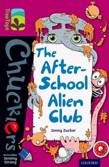 Vorderes Coverbild Oxford Reading Tree TreeTops Chucklers: Level 10: The After-School Alien Club