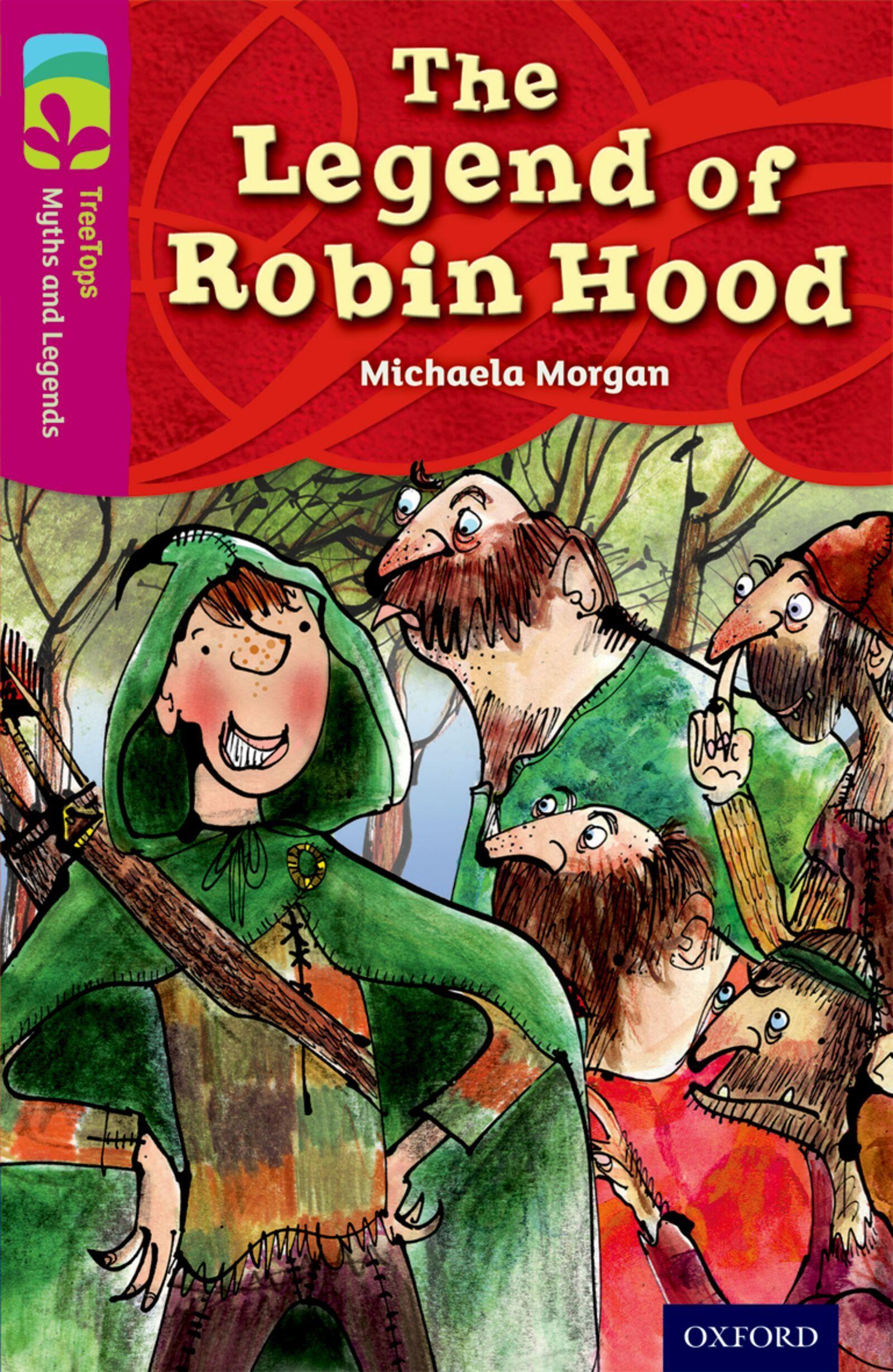 Vorderes Coverbild Oxford Reading Tree TreeTops Myths and Legends: Level 10: The Legend Of Robin Hood