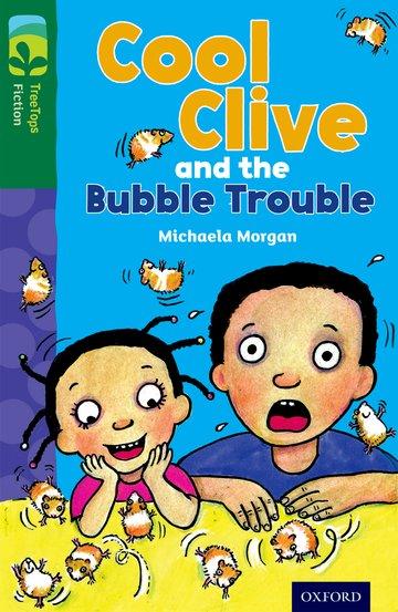 Vorderes Coverbild Oxford Reading Tree TreeTops Fiction: Level 12 More Pack C: Cool Clive and the Bubble Trouble