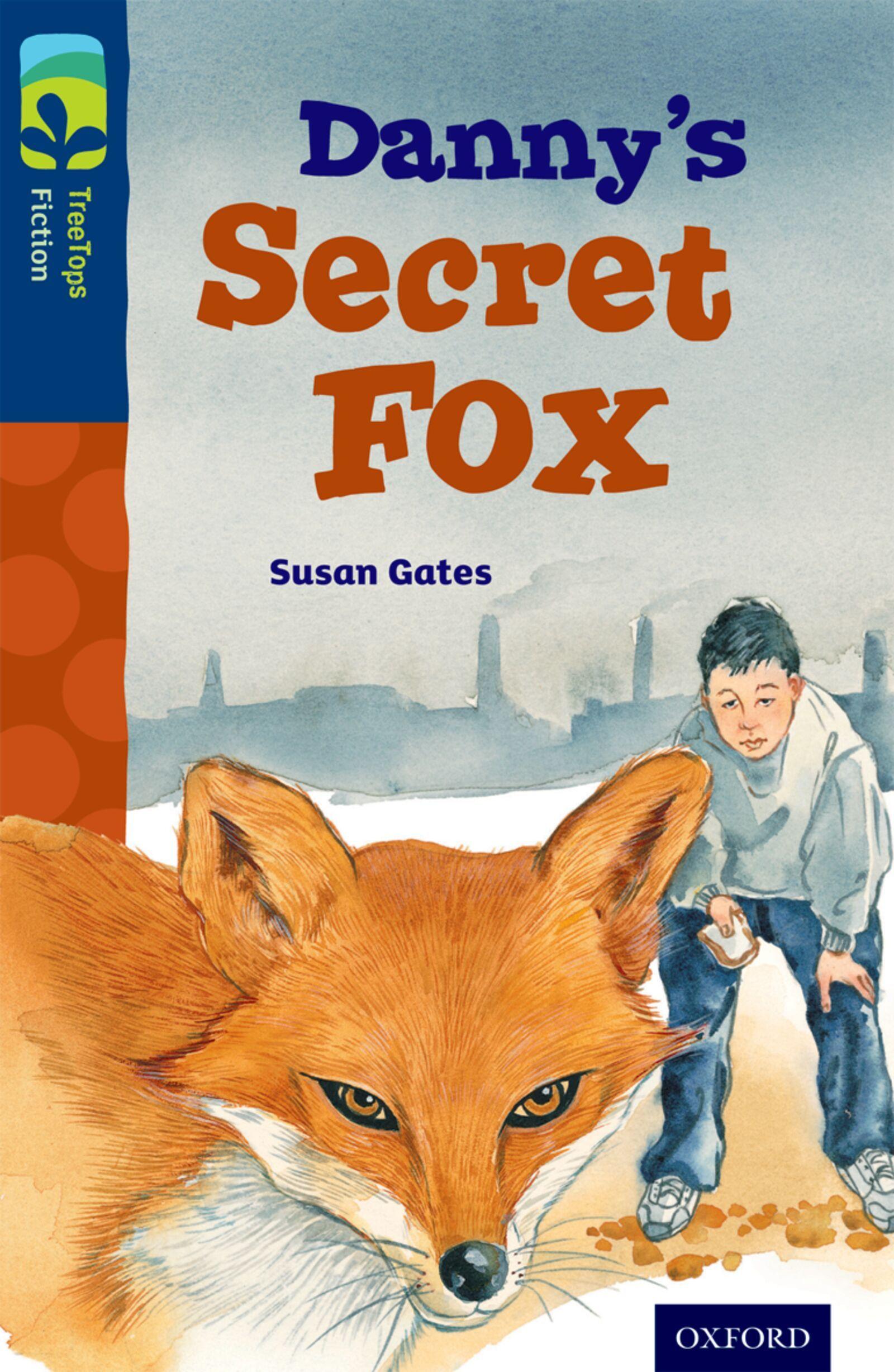 Vorderes Coverbild Oxford Reading Tree TreeTops Fiction: Level 14: Danny's Secret Fox