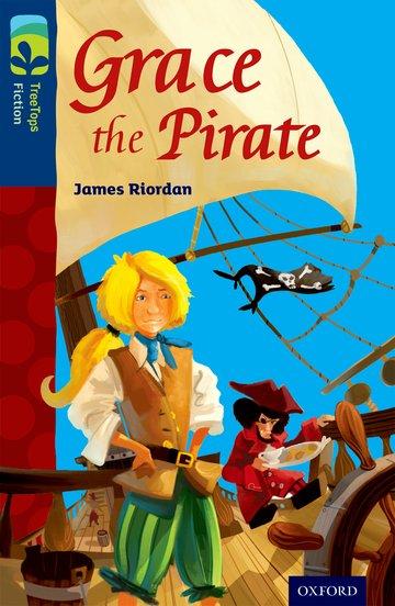 Vorderes Coverbild Oxford Reading Tree TreeTops Fiction: Level 14: Grace the Pirate