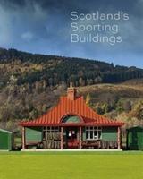 Vorderes Coverbild Scotland's Sporting Buildings