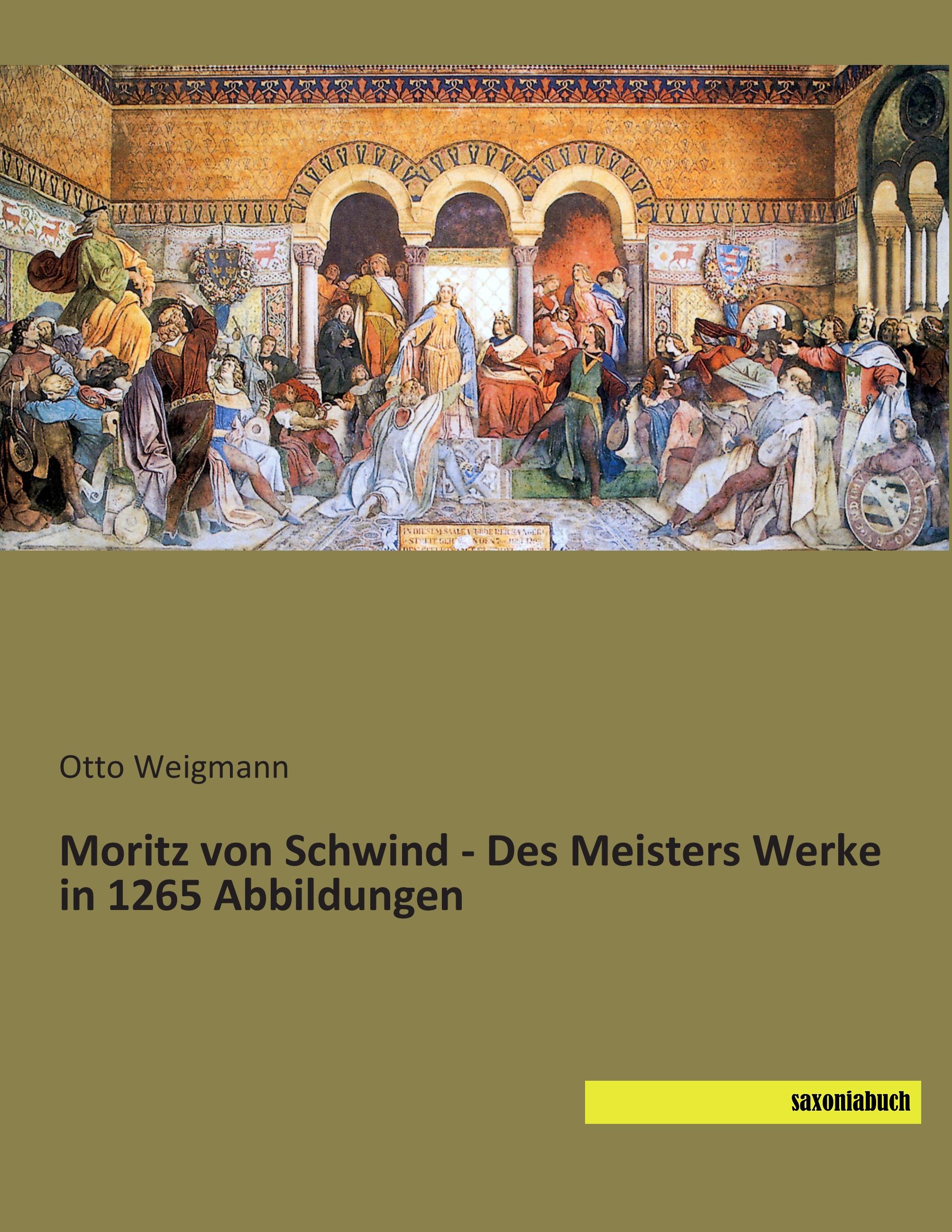 Vorderes Coverbild Moritz von Schwind - Des Meisters Werke in 1265 Abbildungen