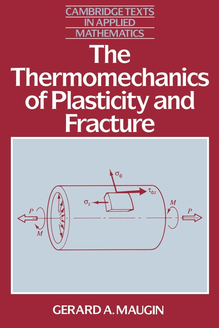 Vorderes Coverbild The Thermomechanics of Plasticity and Fracture