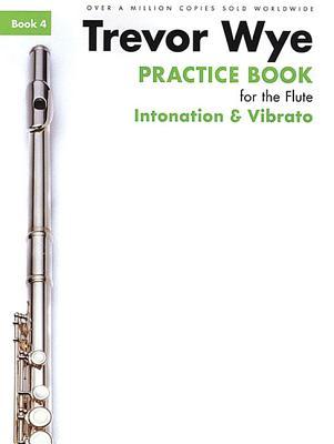 Vorderes Coverbild Practice Book for the Flute Book 4 Intonation and Vibrato