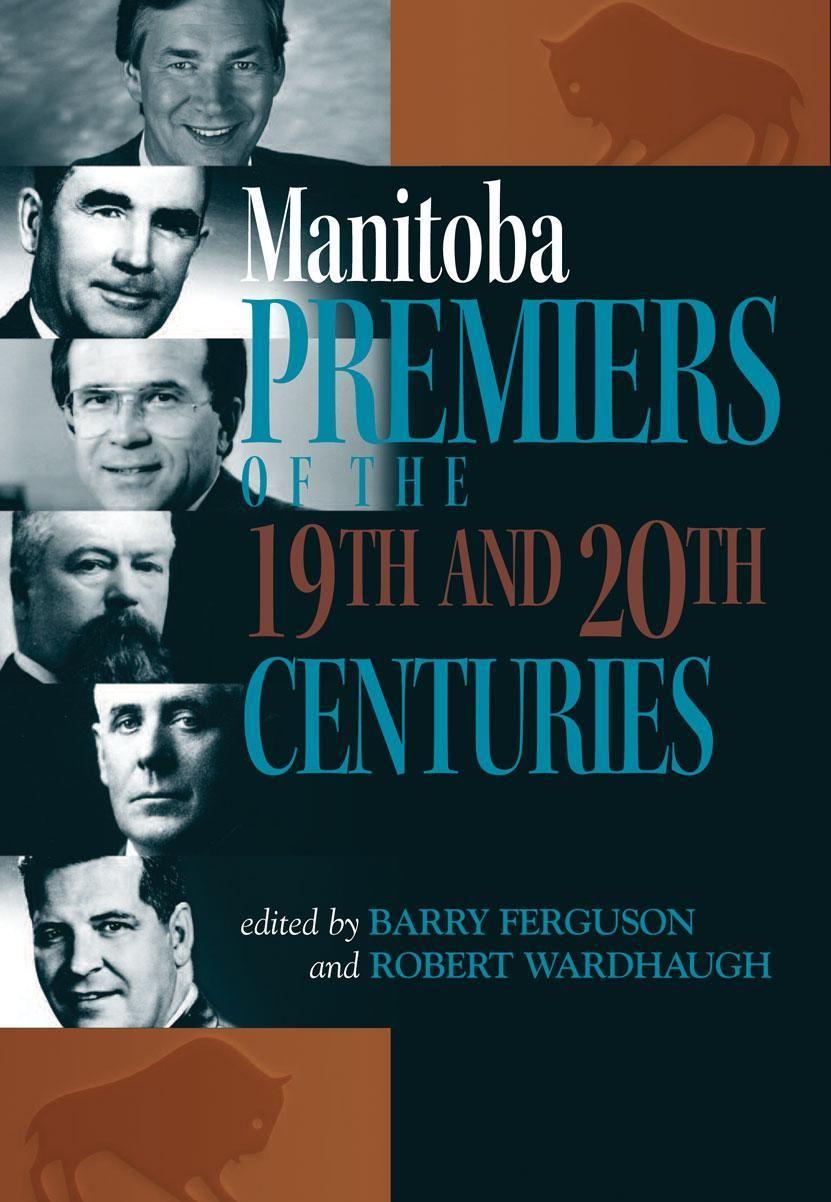 Vorderes Coverbild Manitoba Premiers of the 19th and 20th Centuries