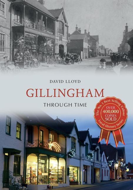 Vorderes Coverbild Gillingham Through Time