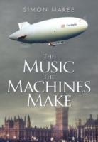 Vorderes Coverbild The Music the Machines Make