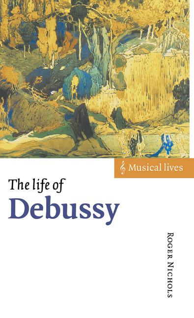 Vorderes Coverbild The Life of Debussy