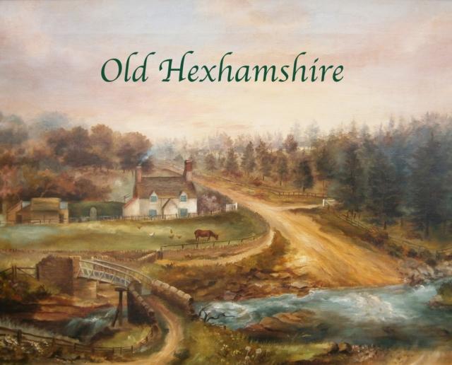 Vorderes Coverbild Old Hexhamshire