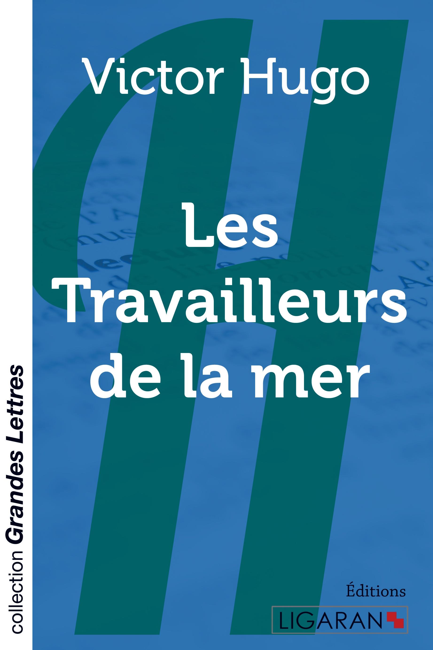 Vorderes Coverbild Les Travailleurs de la mer (grands caractères)