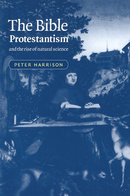 Vorderes Coverbild The Bible, Protestantism, and the Rise of Natural Science