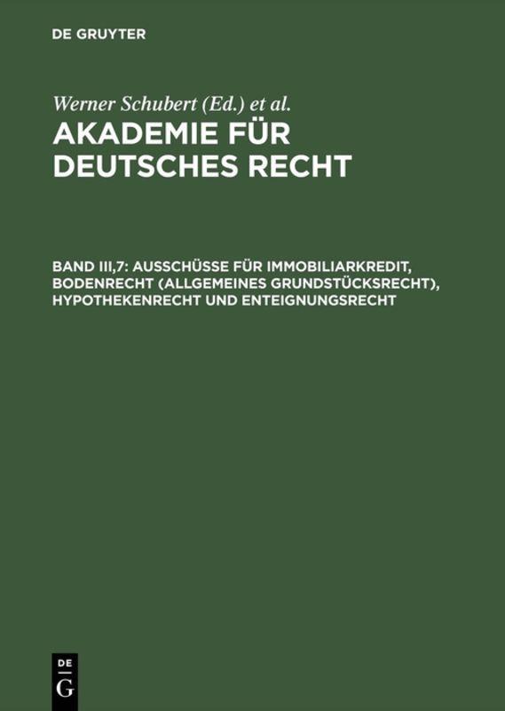 Vorderes Coverbild Ausschüsse für Immobiliarkredit, Bodenrecht (allgemeines Grundstücksrecht), Hypothekenrecht und Enteignungsrecht