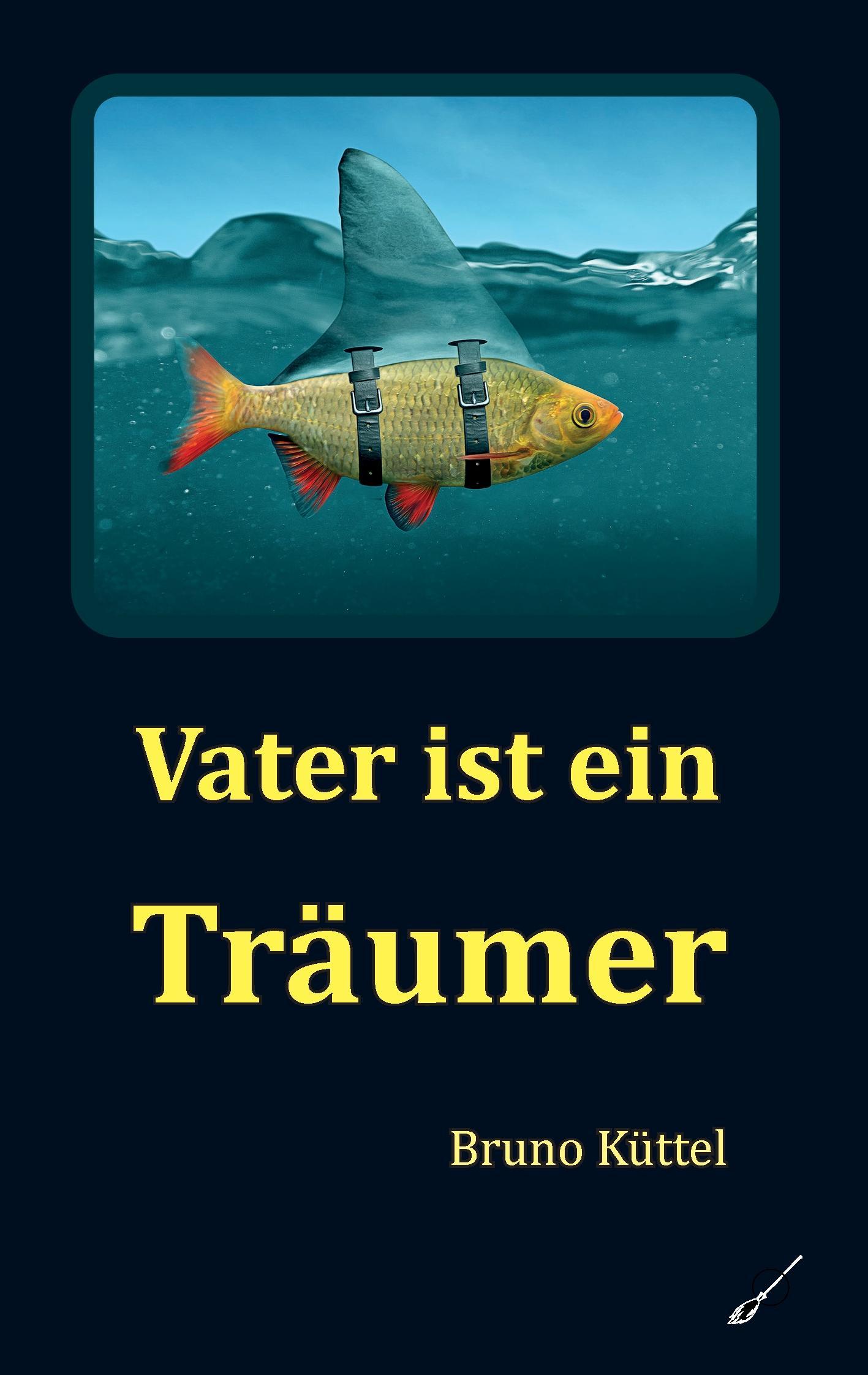 Vorderes Coverbild Vater ist ein Träumer