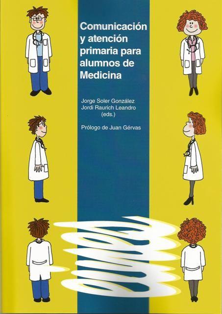 Vorderes Coverbild Comunicación y atención primaria para alumnos de Medicina