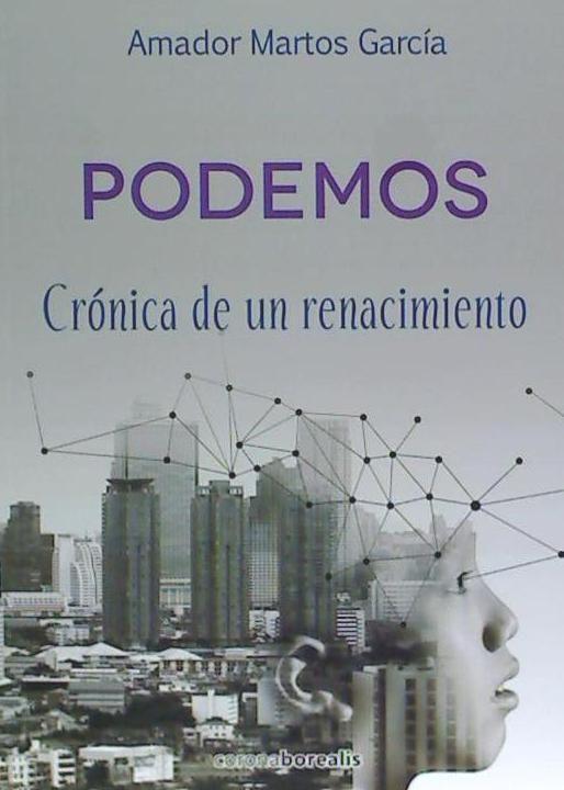 Vorderes Coverbild Podemos. Crónica de un renacimiento