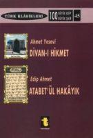 Vorderes Coverbild Ahmet Yesevi ve Divan-i Hikmet Edip Ahmet ve Atabet-ül Hakayik